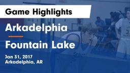 Arkadelphia  vs Fountain Lake  Game Highlights - Jan 31, 2017