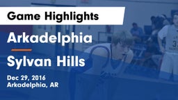 Arkadelphia  vs Sylvan Hills  Game Highlights - Dec 29, 2016