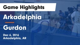Arkadelphia  vs Gurdon Game Highlights - Dec 6, 2016