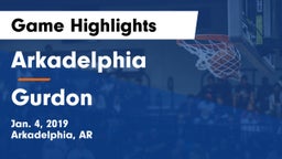 Arkadelphia  vs Gurdon Game Highlights - Jan. 4, 2019