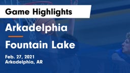 Arkadelphia  vs Fountain Lake  Game Highlights - Feb. 27, 2021