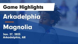 Arkadelphia  vs Magnolia  Game Highlights - Jan. 27, 2023