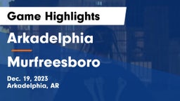 Arkadelphia  vs Murfreesboro  Game Highlights - Dec. 19, 2023