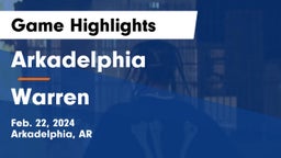 Arkadelphia  vs Warren  Game Highlights - Feb. 22, 2024