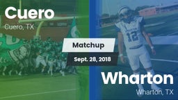 Matchup: Cuero  vs. Wharton  2018