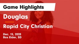 Douglas  vs Rapid City Christian  Game Highlights - Dec. 15, 2020