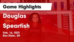Douglas  vs Spearfish  Game Highlights - Feb. 16, 2023