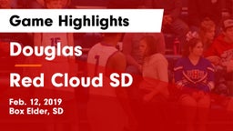 Douglas  vs Red Cloud SD Game Highlights - Feb. 12, 2019