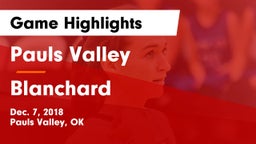 Pauls Valley  vs Blanchard  Game Highlights - Dec. 7, 2018