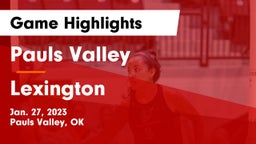 Pauls Valley  vs Lexington  Game Highlights - Jan. 27, 2023