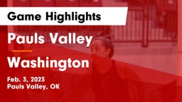 Pauls Valley  vs Washington  Game Highlights - Feb. 3, 2023