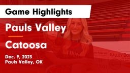 Pauls Valley  vs Catoosa  Game Highlights - Dec. 9, 2023