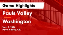 Pauls Valley  vs Washington  Game Highlights - Jan. 2, 2024