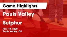 Pauls Valley  vs Sulphur  Game Highlights - Jan. 10, 2020