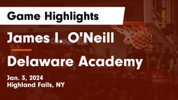 James I. O'Neill  vs Delaware Academy  Game Highlights - Jan. 3, 2024