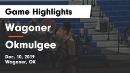 Wagoner  vs Okmulgee  Game Highlights - Dec. 10, 2019