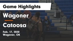 Wagoner  vs Catoosa  Game Highlights - Feb. 17, 2020