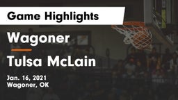 Wagoner  vs Tulsa McLain  Game Highlights - Jan. 16, 2021