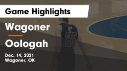 Wagoner  vs Oologah  Game Highlights - Dec. 14, 2021