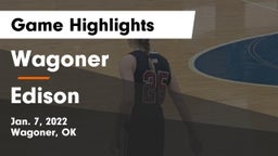 Wagoner  vs Edison  Game Highlights - Jan. 7, 2022