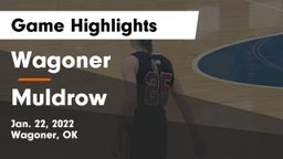 Wagoner  vs Muldrow  Game Highlights - Jan. 22, 2022