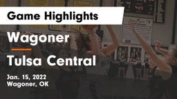 Wagoner  vs Tulsa Central  Game Highlights - Jan. 15, 2022