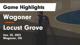 Wagoner  vs Locust Grove  Game Highlights - Jan. 25, 2022