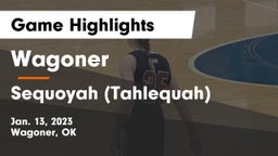 Wagoner  vs Sequoyah (Tahlequah)  Game Highlights - Jan. 13, 2023