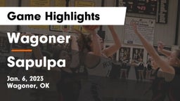 Wagoner  vs Sapulpa  Game Highlights - Jan. 6, 2023