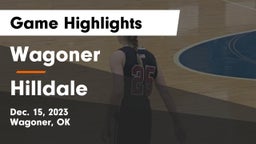 Wagoner  vs Hilldale  Game Highlights - Dec. 15, 2023