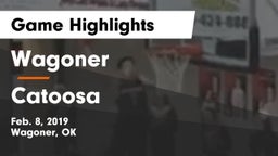 Wagoner  vs Catoosa  Game Highlights - Feb. 8, 2019