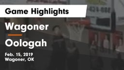 Wagoner  vs Oologah  Game Highlights - Feb. 15, 2019