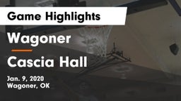 Wagoner  vs Cascia Hall  Game Highlights - Jan. 9, 2020