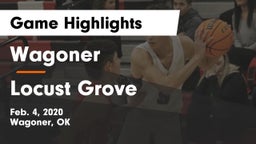 Wagoner  vs Locust Grove  Game Highlights - Feb. 4, 2020