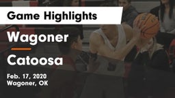 Wagoner  vs Catoosa  Game Highlights - Feb. 17, 2020