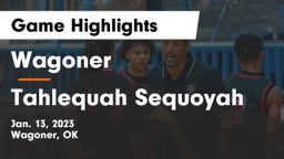 Wagoner  vs Tahlequah Sequoyah  Game Highlights - Jan. 13, 2023