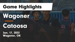Wagoner  vs Catoosa  Game Highlights - Jan. 17, 2023