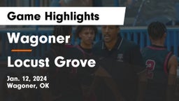 Wagoner  vs Locust Grove  Game Highlights - Jan. 12, 2024