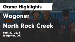 Wagoner  vs North Rock Creek  Game Highlights - Feb. 22, 2024