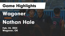 Wagoner  vs Nathan Hale  Game Highlights - Feb. 24, 2024
