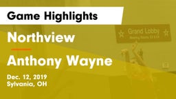 Northview  vs Anthony Wayne  Game Highlights - Dec. 12, 2019
