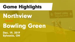 Northview  vs Bowling Green  Game Highlights - Dec. 19, 2019