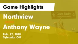 Northview  vs Anthony Wayne  Game Highlights - Feb. 22, 2020