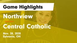 Northview  vs Central Catholic  Game Highlights - Nov. 28, 2020