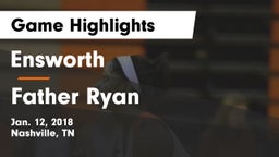 Ensworth  vs Father Ryan Game Highlights - Jan. 12, 2018