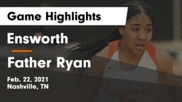 Ensworth  vs Father Ryan  Game Highlights - Feb. 22, 2021