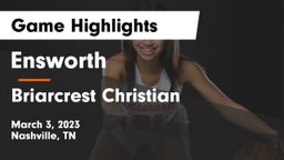 Ensworth  vs Briarcrest Christian  Game Highlights - March 3, 2023