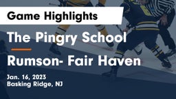 The Pingry School vs Rumson- Fair Haven Game Highlights - Jan. 16, 2023