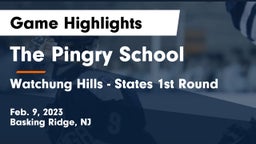 The Pingry School vs Watchung Hills - States 1st Round Game Highlights - Feb. 9, 2023