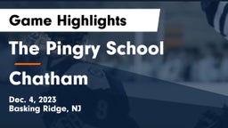 The Pingry School vs Chatham  Game Highlights - Dec. 4, 2023